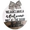 Akloker We Dont Have A Welcome Mat At The Door Hanging Doorplate Funny Wooden Front Door Hanger With Rope For Front Door/Window Wall Hanging Decor -Department 56 Shop 51VcsSpUNNL